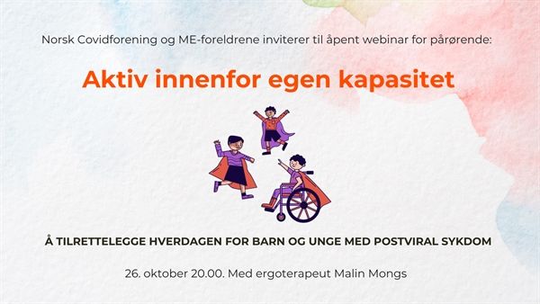 Aktiv innenfor egen kapasitet:Å tilrettelegge hverdagen for barn og unge med postviral sykdom