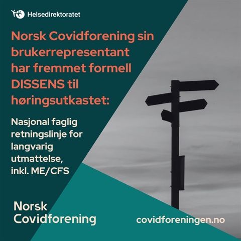 DISSENS TIL HELSEDIREKTORATETS HØRINGSUTKAST: UTMATTELSE – LANGVARIG UTMATTELSE, INKL. ME/CFS